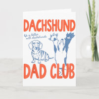 Dachshund Dad Club Life Is Better With Dachshund F