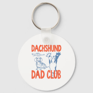 Dachshund Dad Club Life Is Better With Dachshund F Key Ring