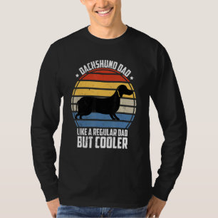 Dachshund Dad Dachshund   Cool Dog Owner T-Shirt