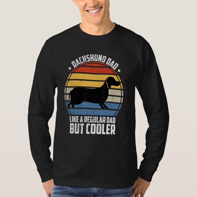 Dachshund Dad Dachshund   Cool Dog Owner T-Shirt (Front)