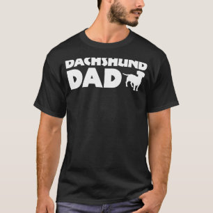 Dachshund Dad Funny Dachshund Owner Dog Dad T-Shirt