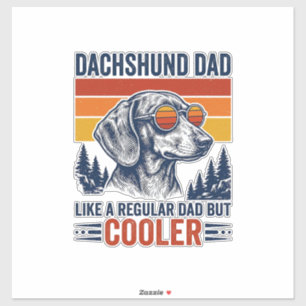 Dachshund Dad Like a Regular Dad But Cooler Shirt_