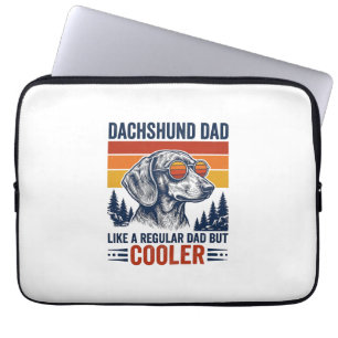 Dachshund Dad Like a Regular Dad But Cooler Shirt_ Laptop Sleeve