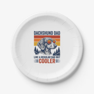 Dachshund Dad Like a Regular Dad But Cooler Shirt_ Paper Plate