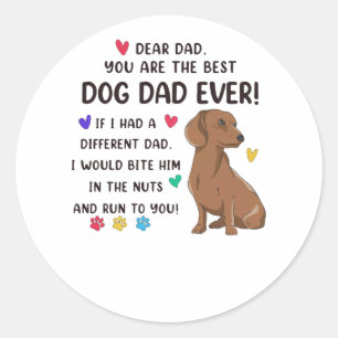 Dachshund Dear Dad You Are The Best Classic Round Sticker