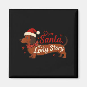 Dachshund Dog Dear Santa It's A Long Story Funny C Magnet