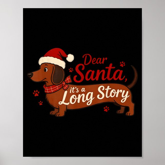 Dachshund Dog Dear Santa It's A Long Story Funny C Poster (Front)