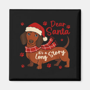 Dachshund Dog Dear Santa Its A Long Story Funny Ch Magnet