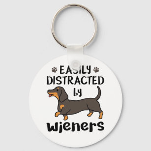 Dachshund Dog Easily Distracted by Wieners Classic Key Ring