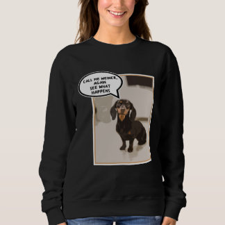 Dachshund Dog Gangster Artistic Sweatshirt