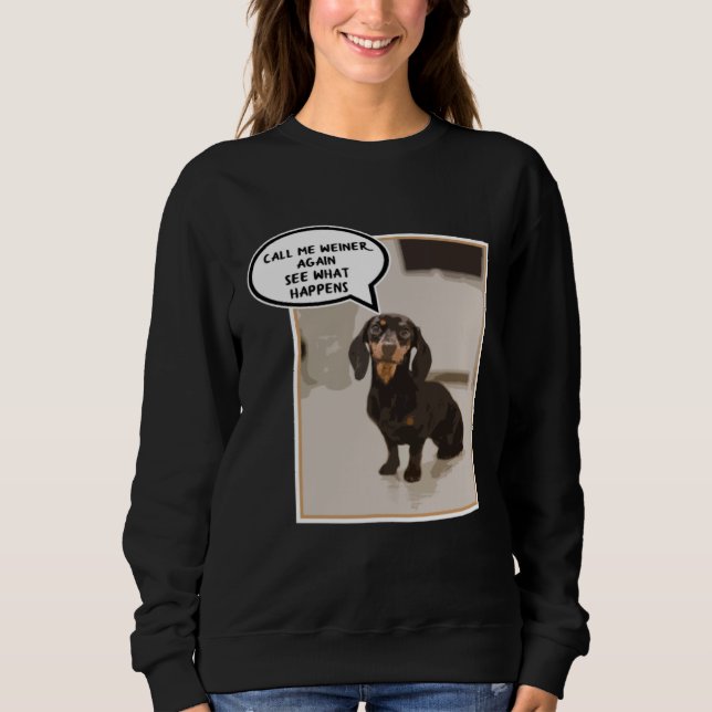 Dachshund Dog Gangster Artistic Sweatshirt (Front)