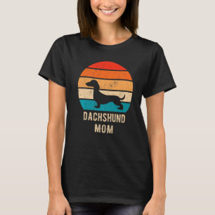 Dachshund Dog Mum Mama Weiner Dog Pet Owner T-Shirt