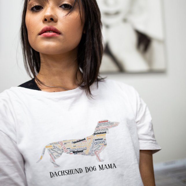 Dachshund Doxie Wiener Dog Mama Words T-Shirt (Creator Uploaded)