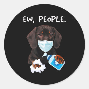 Dachshund Ew People Dog Wearing A Face Mask Funny Classic Round Sticker