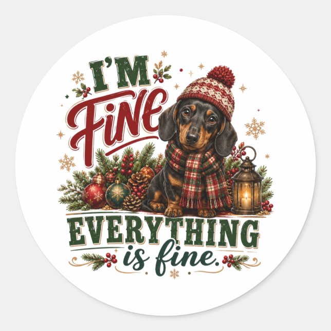 Dachshund Fine Everything Is Fine Classic Round Sticker (Front)