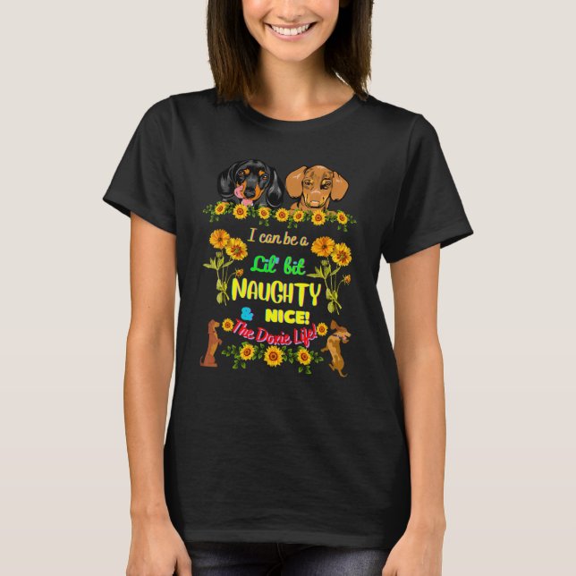 DACHSHUND  FUNNY PET WIENER DOG CUTE NAUGHTY AND N T-Shirt (Front)