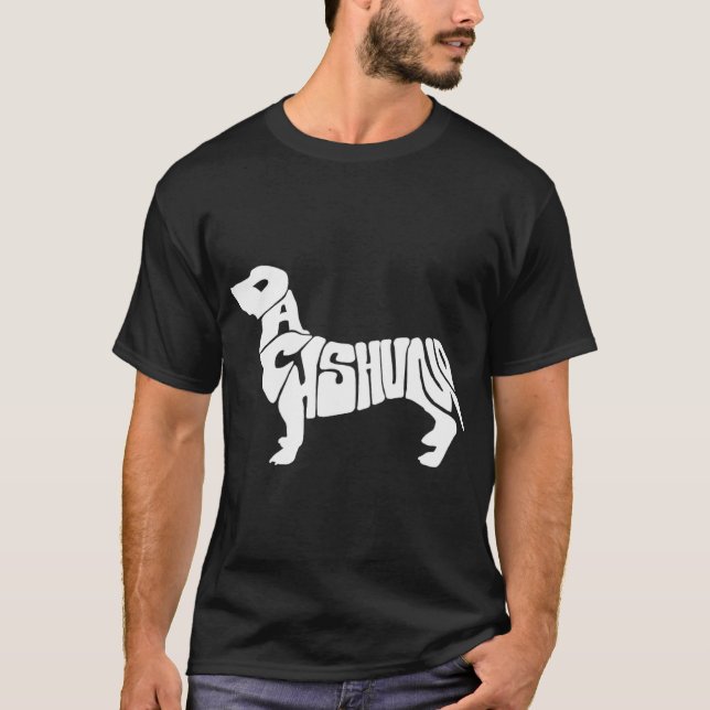 Dachshund Funny Text Dog Tygraphy T Shirt  (Front)
