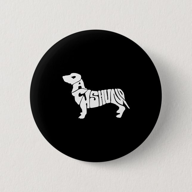 Dachshund Funny Text Dog Tygraphy T Shirt  6 Cm Round Badge (Front)