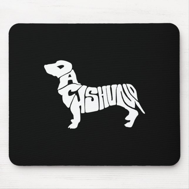 Dachshund Funny Text Dog Tygraphy T Shirt  Mouse Pad (Front)