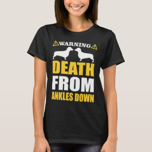 Dachshund Funny Warning For Dog Lovers T-Shirt
