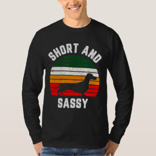 Dachshund Funny Weiner Dog Short Sassy T-Shirt