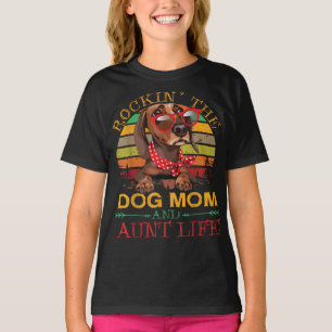 Dachshund Glasses Rockin Dog Mum Gift For Aunt T-Shirt