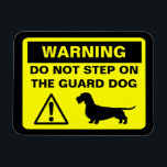 Dachshund Guard Dog Warning (Wire Haired Doxie) Magnet<br><div class="desc"></div>