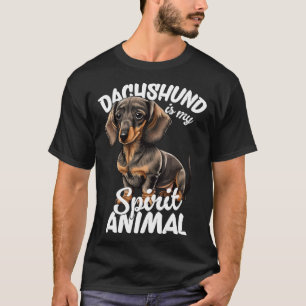 Dachshund Is My Spirit Animal  1 T-Shirt