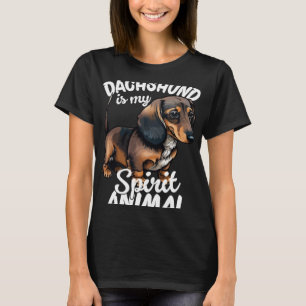 Dachshund Is My Spirit Animal 4 T-Shirt