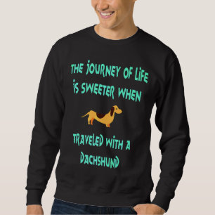 Dachshund Journey Sweatshirt