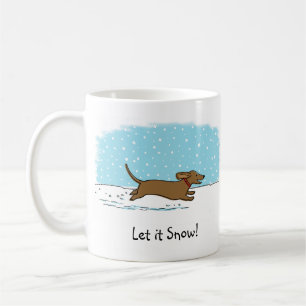 Dachshund Let it Snow - Happy Wiener Dog Holiday Coffee Mug