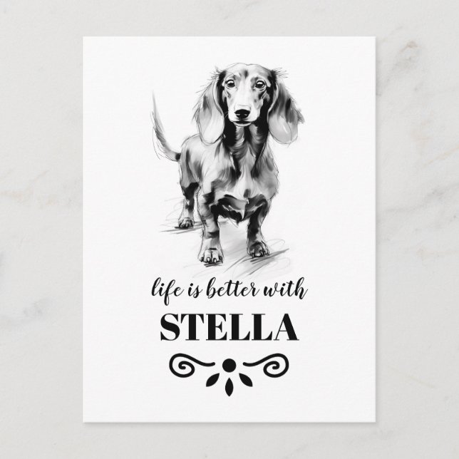 Dachshund Life is better with Custom Dog Name Postcard (Front)