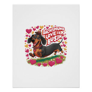 Dachshund Love Is Bussin Poster