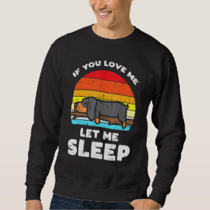 Dachshund Love Let Me Sleep Retro Animal Pet Weine Sweatshirt