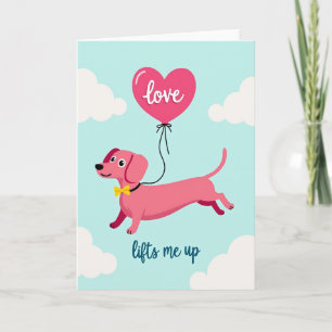 Dachshund Love Lifts You Up Card