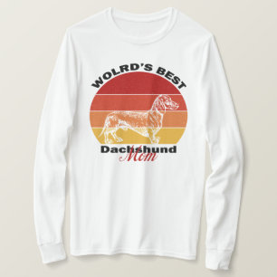 Dachshund Lovers, Worlds Best Dachshund Mum T-Shirt