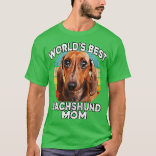 Dachshund Mothers Day Worlds Best Daschund Mum T-Shirt