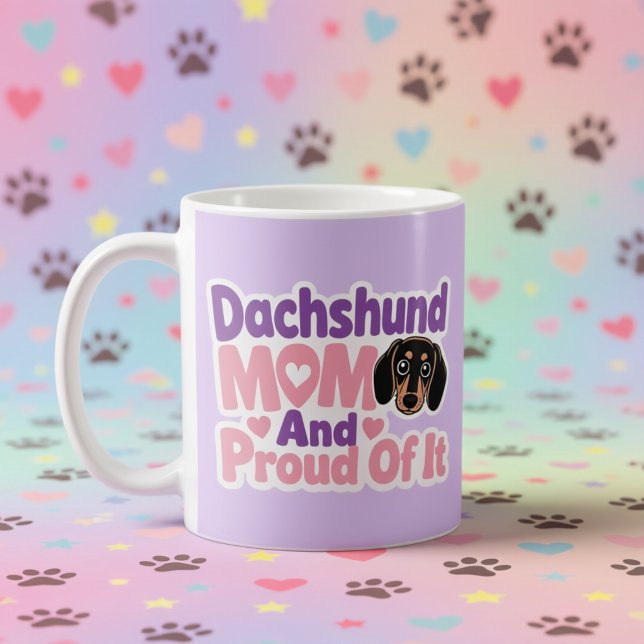 Dachshund Mum and Proud of It Coffee Mug (Dachshund Mom and Proud of It Coffee Mug)