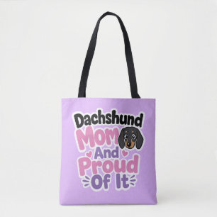 Dachshund Mum and Proud of It Tote Bag