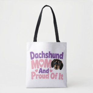 Dachshund Mum and Proud of It Tote Bag