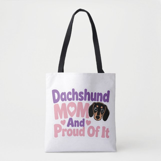 Dachshund Mum and Proud of It Tote Bag (Front)