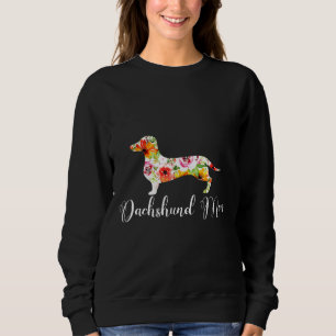 Dachshund Mum Funny Cute Floral Doxie Dog Lover Gi Sweatshirt