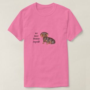 Dachshund My Best Friend Custom Pet Name T-Shirt