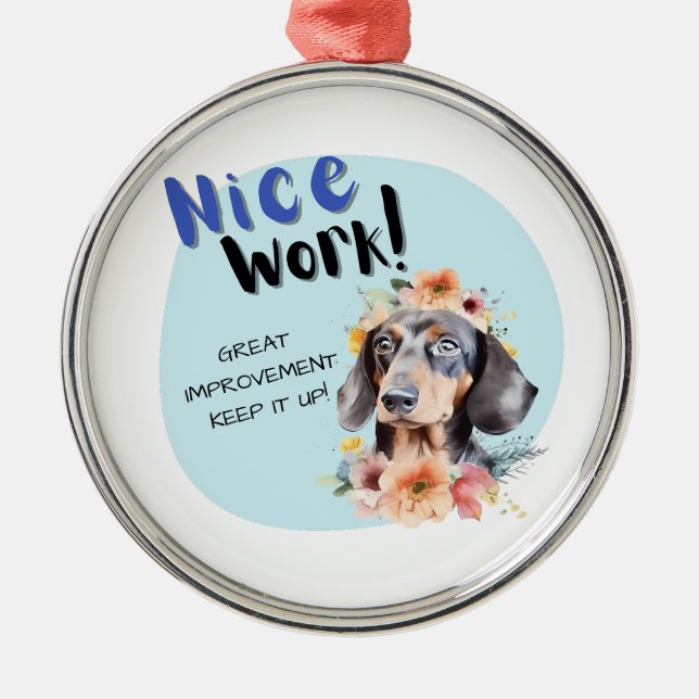 Dachshund Nice Work Metal Tree Decoration (Front)