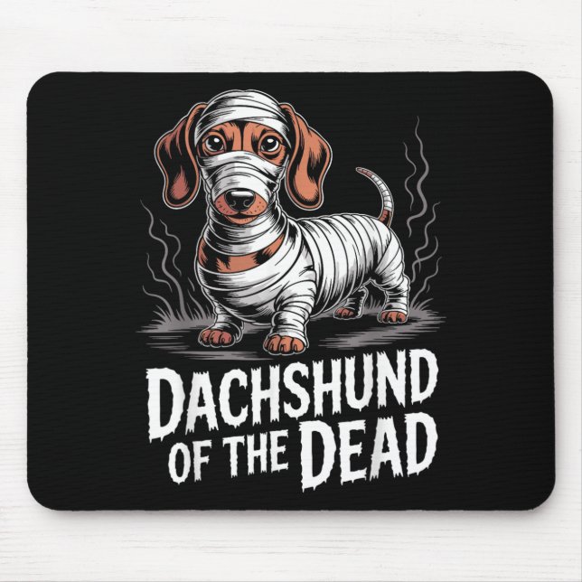 Dachshund Of Dead Funny Dog Halloween Mummy Mouse Pad (Front)