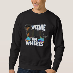 Dachshund On Wheels Roller Skates  Sunglasses Sweatshirt
