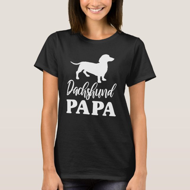 Dachshund Papa Weenie Wiener Dog papa Grandpa fath T-Shirt (Front)