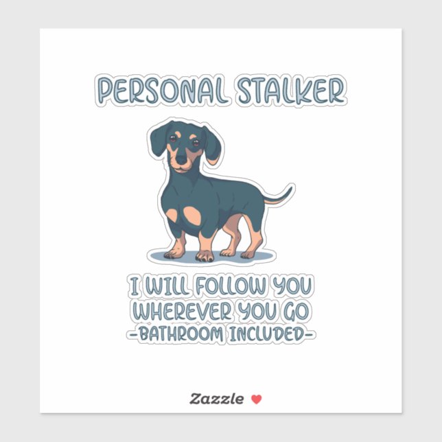 Dachshund Personal Stalker (Sheet)
