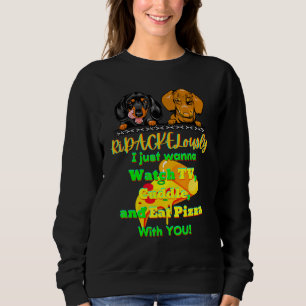 DACHSHUND PET FUNNY WIENER DOG TV CUDDLE EAT PIZZA SWEATSHIRT