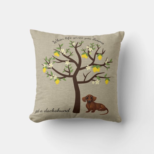 Dachshund Pillow When Life Gives You Lemons (Front)